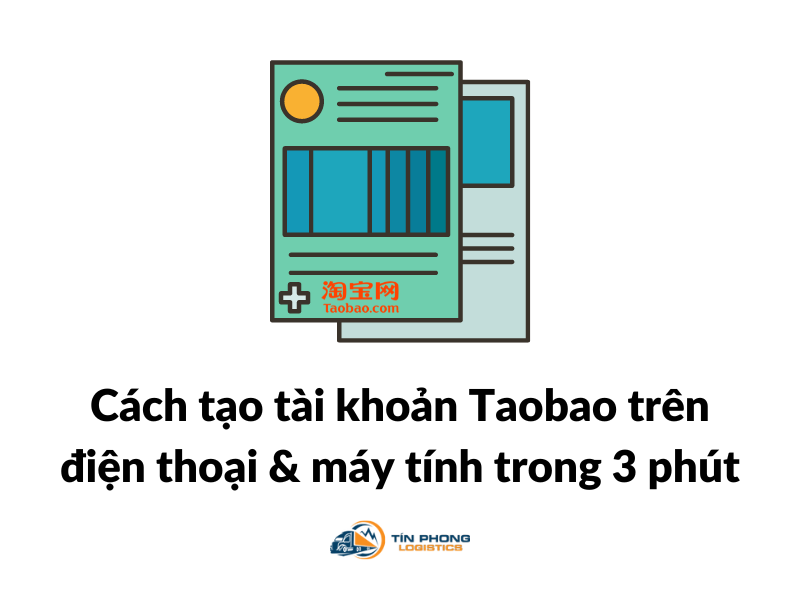 Cách tạo đăng ký tài khoản Taobao dễ dàng nhất chỉ 3 phút